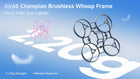 BETAFPV Air65 Champion Brushless Whoop Frame